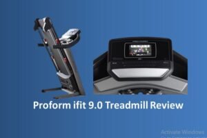 Read more about the article Proform ifit 9.0 Treadmill Review 2023 – Buying Guide